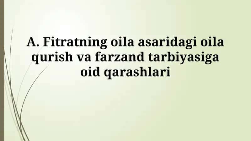 Fitratning oila asaridagi oila qurish va farzand tarbiyasiga oid qarashlari