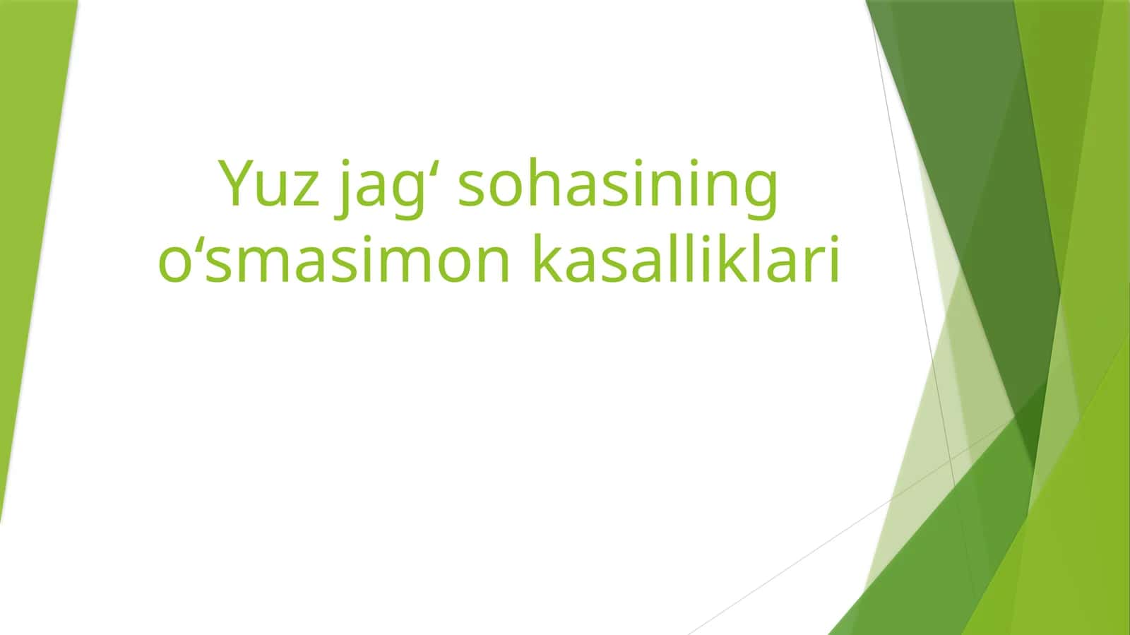 Yuz jag‘ sohasining o‘smasimon kasalliklari 1
