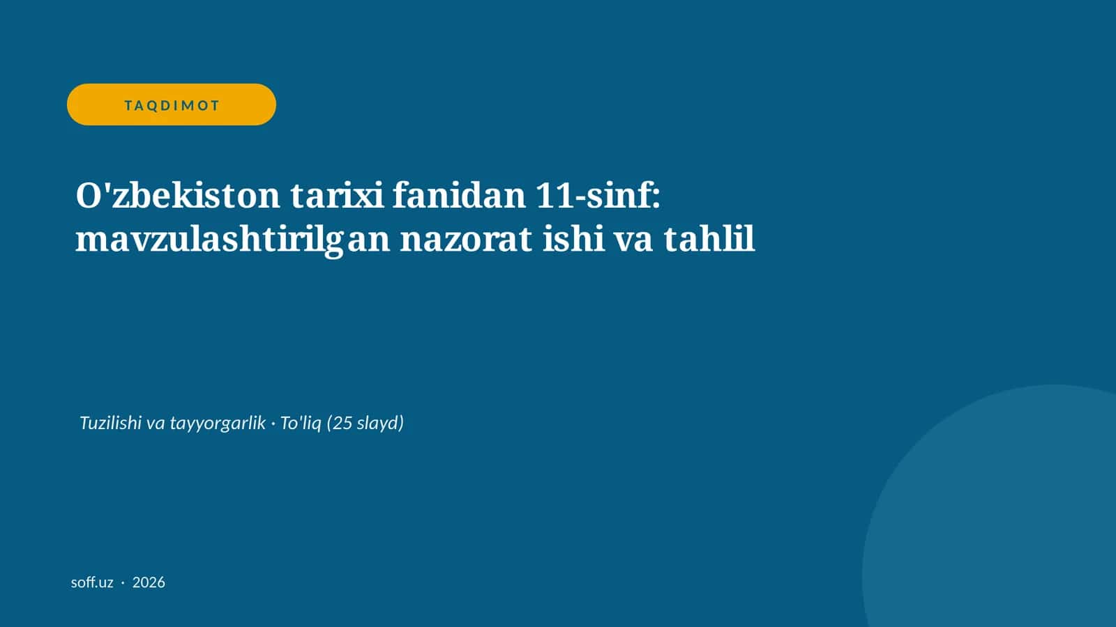 O'zbekiston tarixi fanidan 11-sinf: mavzulashtirilgan nazorat ishi va tahlil