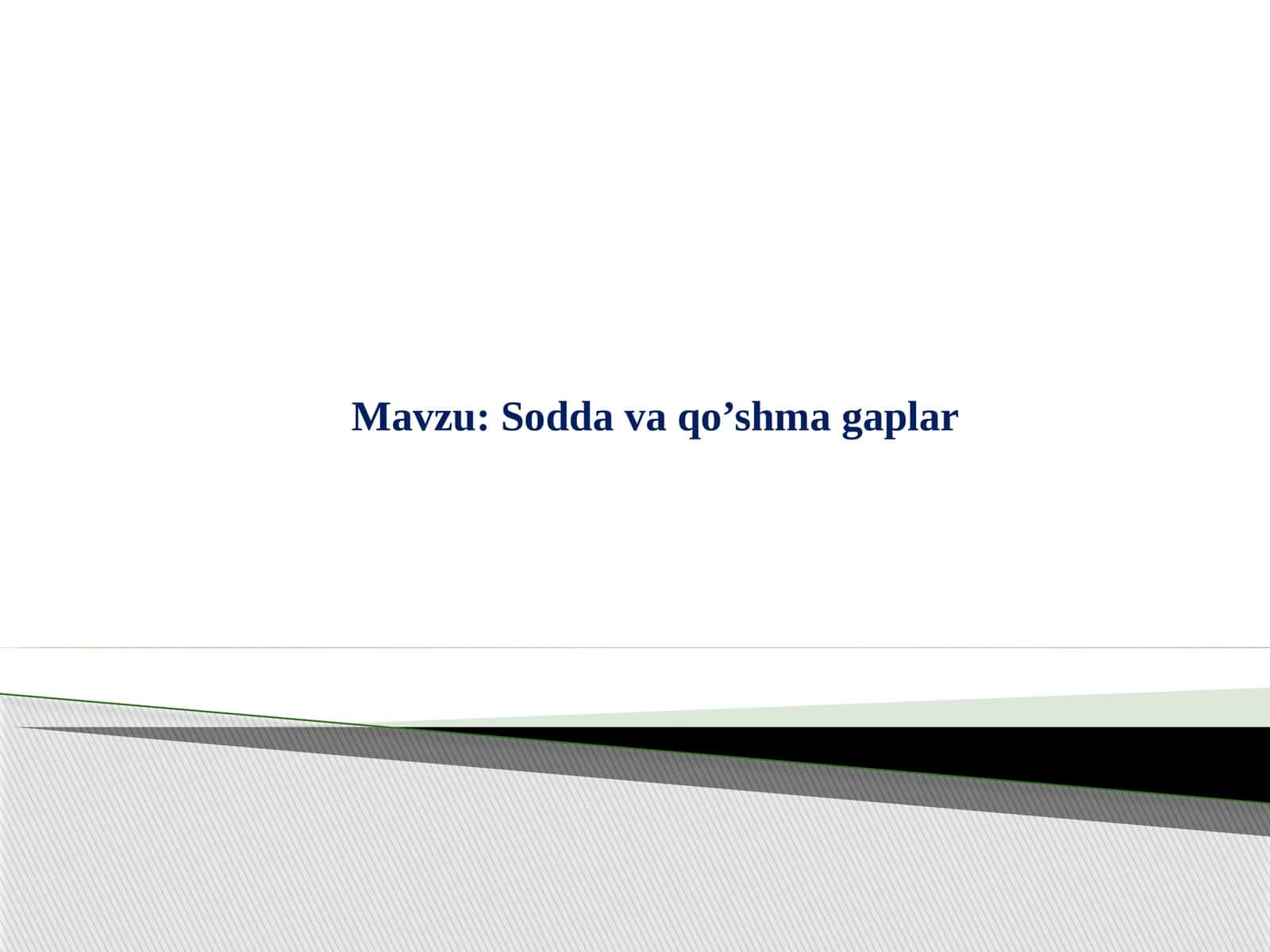 Sodda va qo’shma gaplar