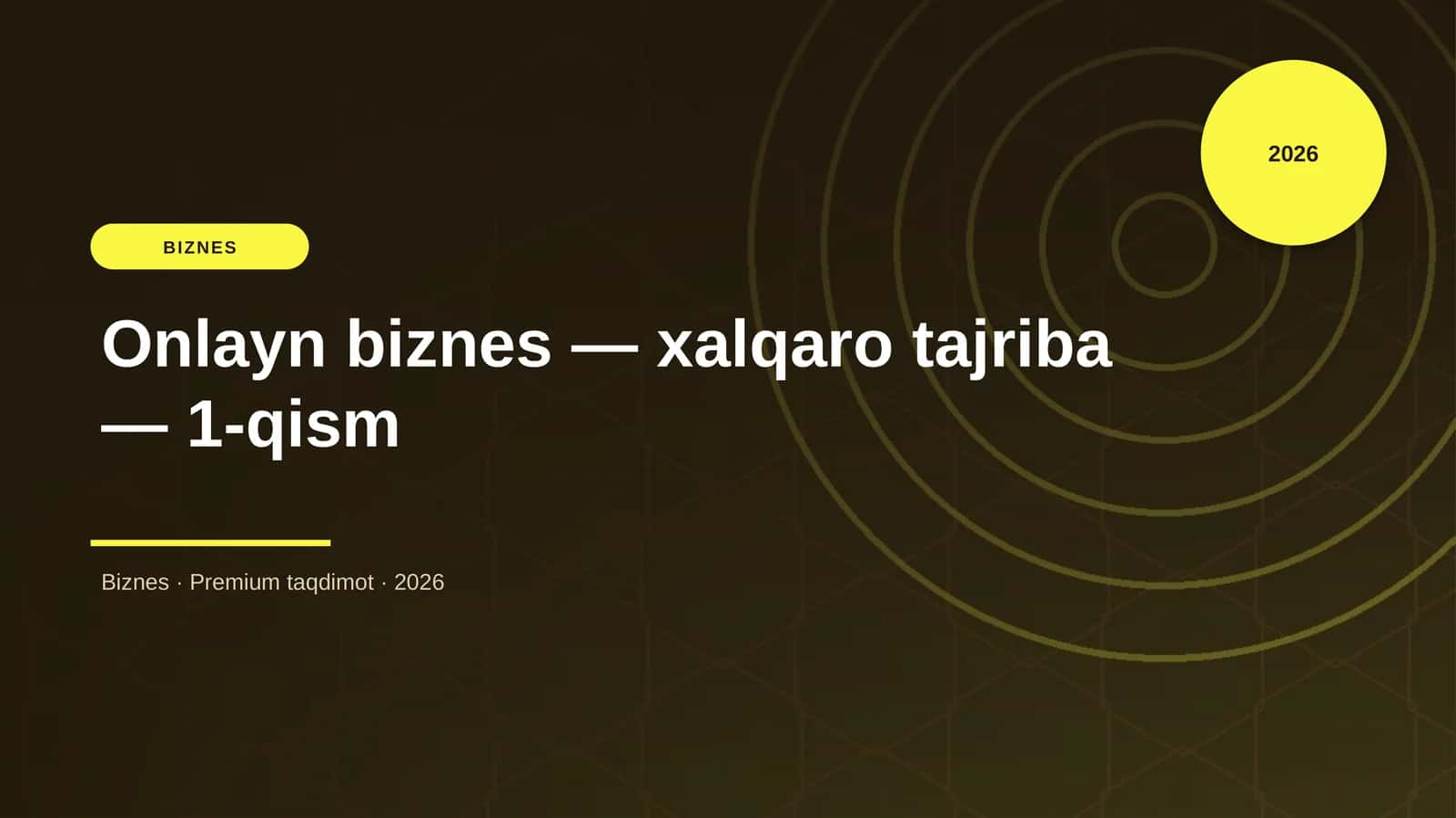 Onlayn biznes — xalqaro tajriba — 1-qism