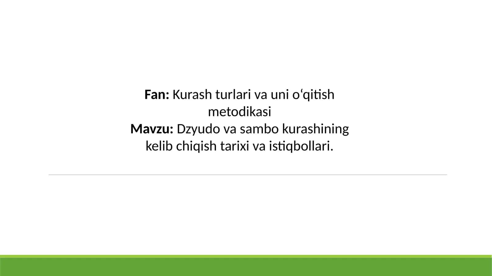 Dzyudo va sambo kurashining kelib chiqish tarixi va istiqbollari