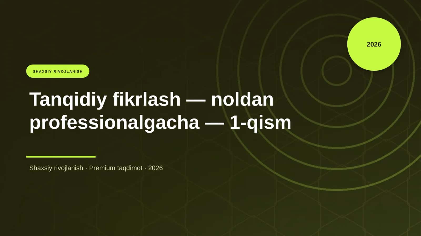 Tanqidiy fikrlash — noldan professionalgacha — 1-qism