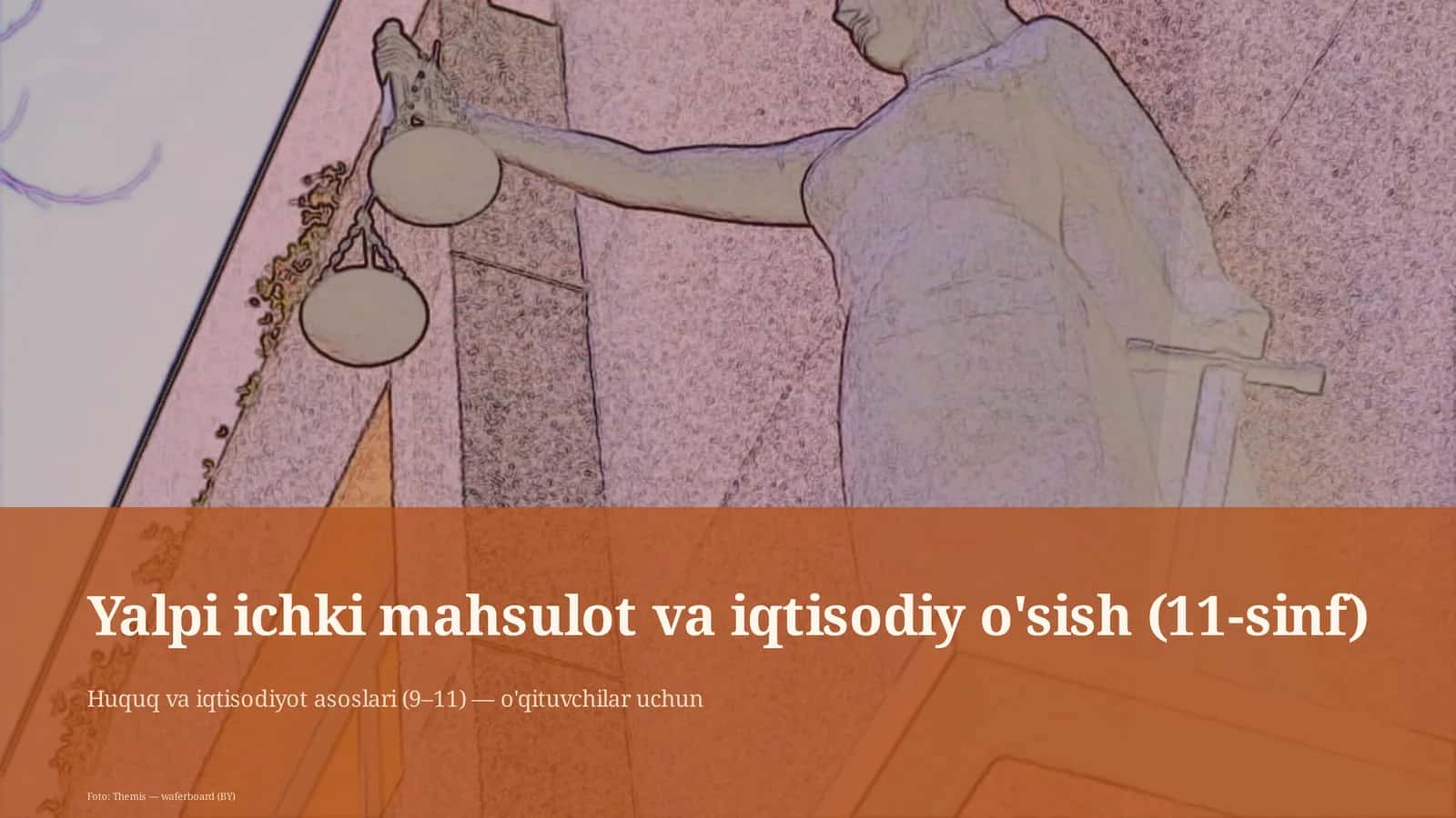 Huquq va iqtisodiyot asoslari (9–11) — o'qituvchilar uchun