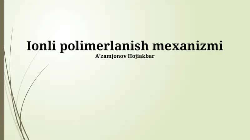 Ionli polimerlanish mexanizmi