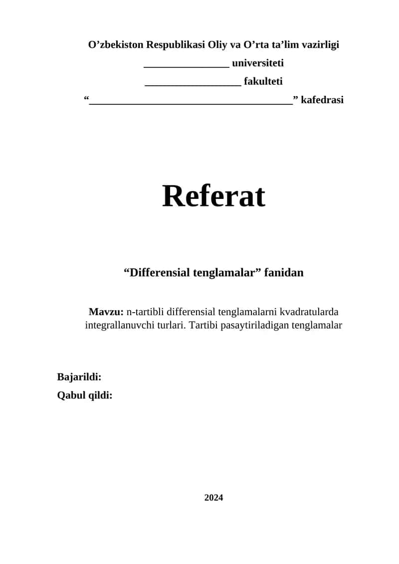 n-tartibli differensial tenglamalarni kvadratularda integrallanuvchi turlari. Tartibi pasaytiriladigan tenglamalar