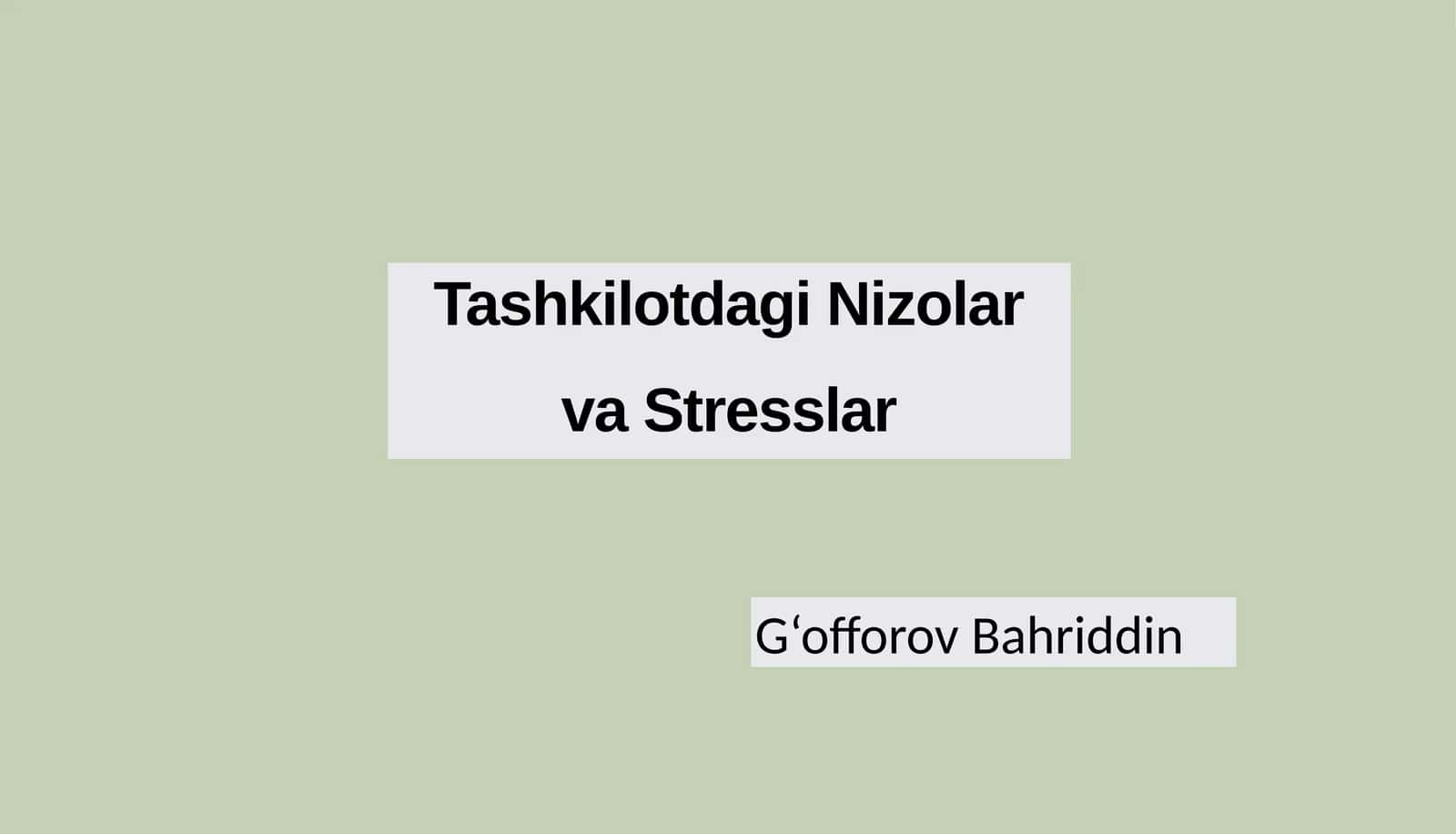 Tashkilotdagi Nizolar va Stresslar