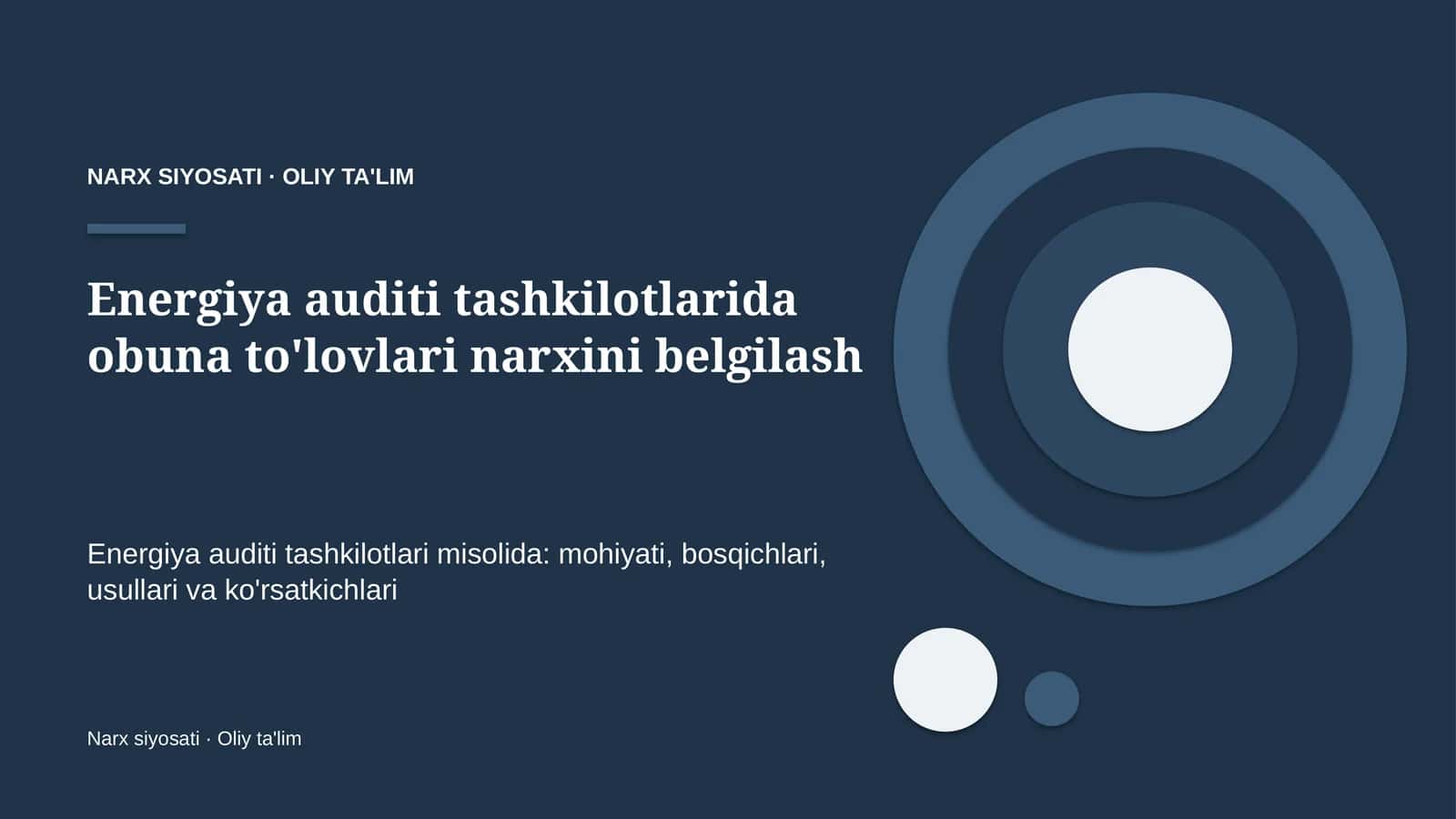 Energiya auditi tashkilotlarida obuna to'lovlari narxini belgilash