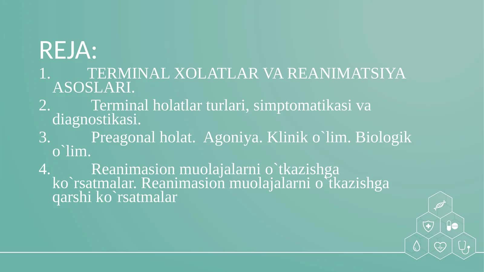 Terminal holatlar va reanimatsiya asoslari