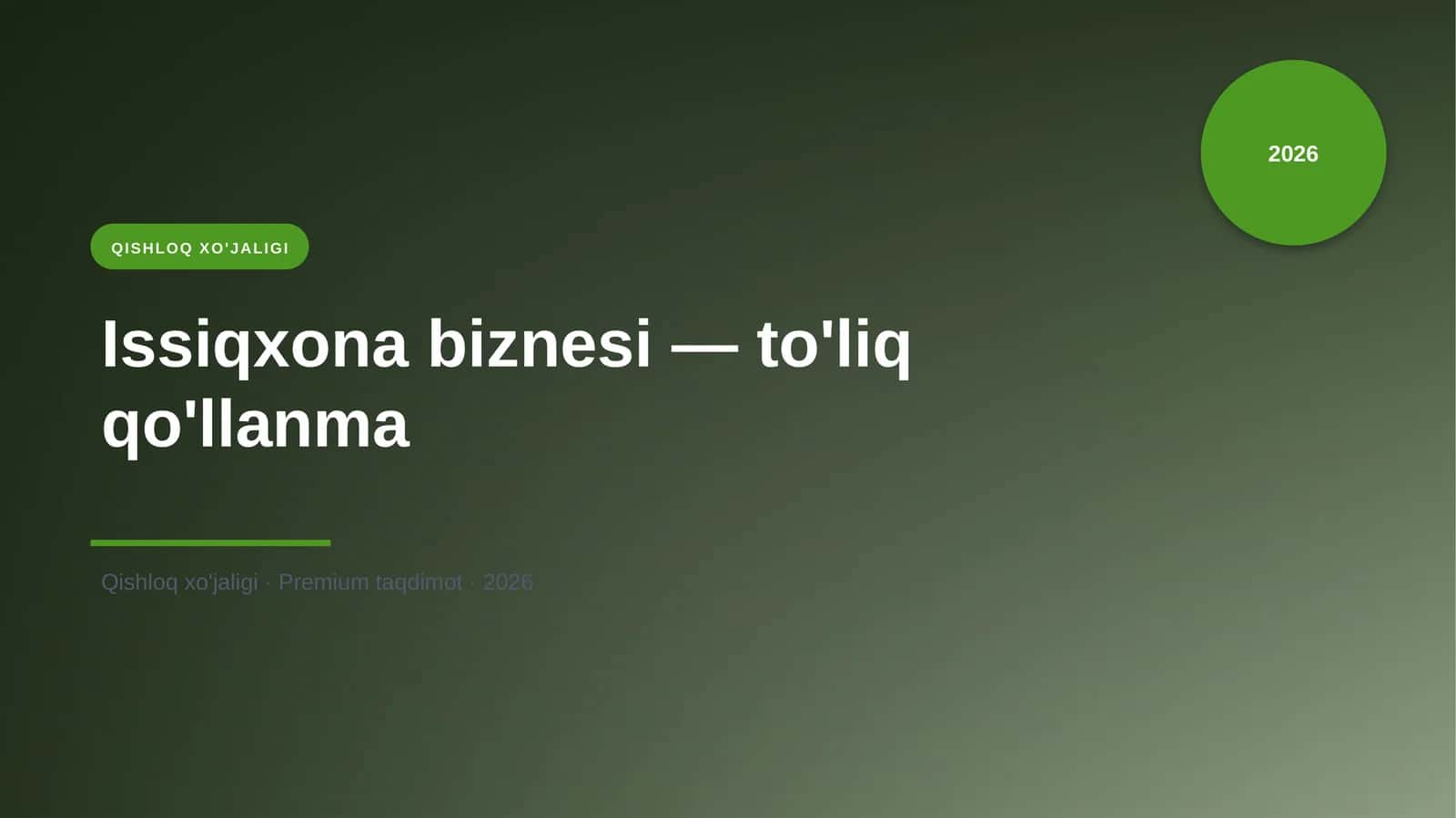 Issiqxona biznesi — to'liq qo'llanma