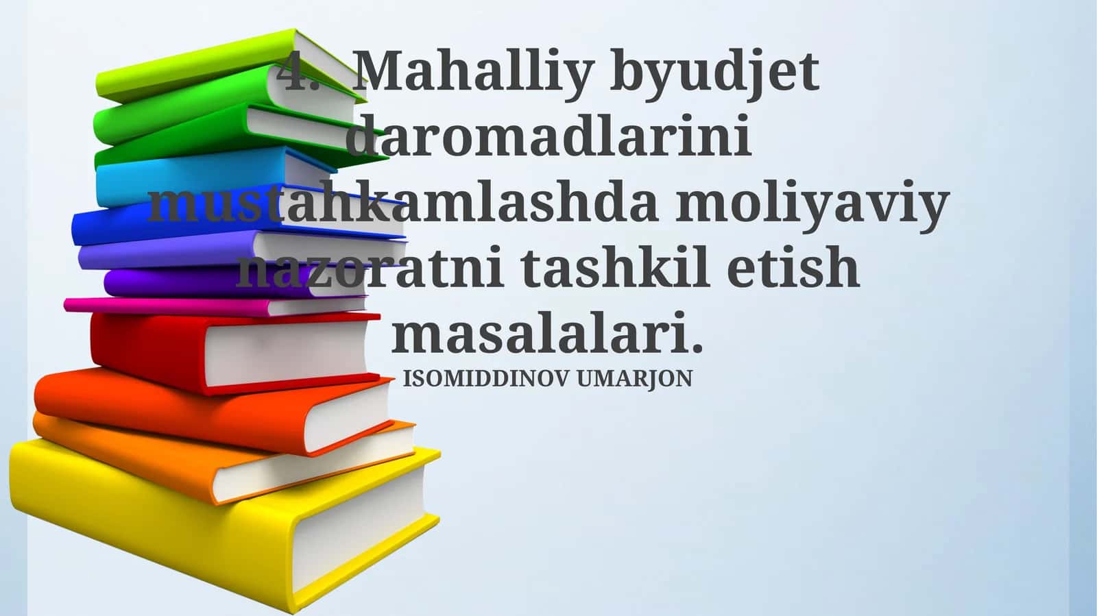 Mahalliy byudjet daromadlarini mustahkamlashda moliyaviy nazoratni tashkil etish masalalari