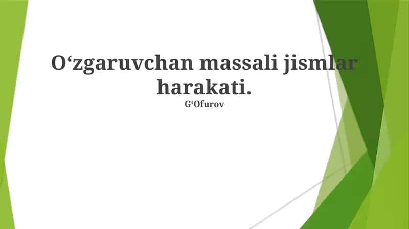 O'zgaruvchan massali jismlar harakati