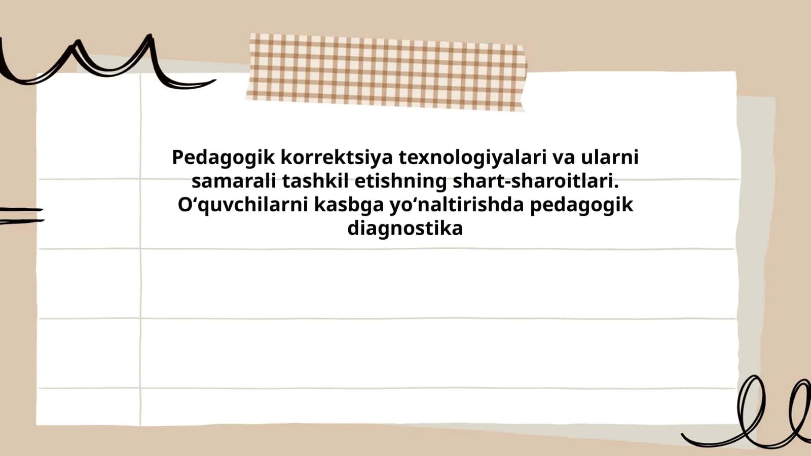 Pedagogik korrektsiya texnologiyalari va ularni samarali tashkil etishning shart-sharoitlari. Oʻquvchilarni kasbga yoʻnaltirishda pedagogik diagnostika