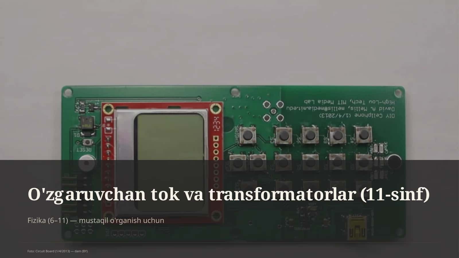 O'zgaruvchan tok va transformatorlar (11-sinf)