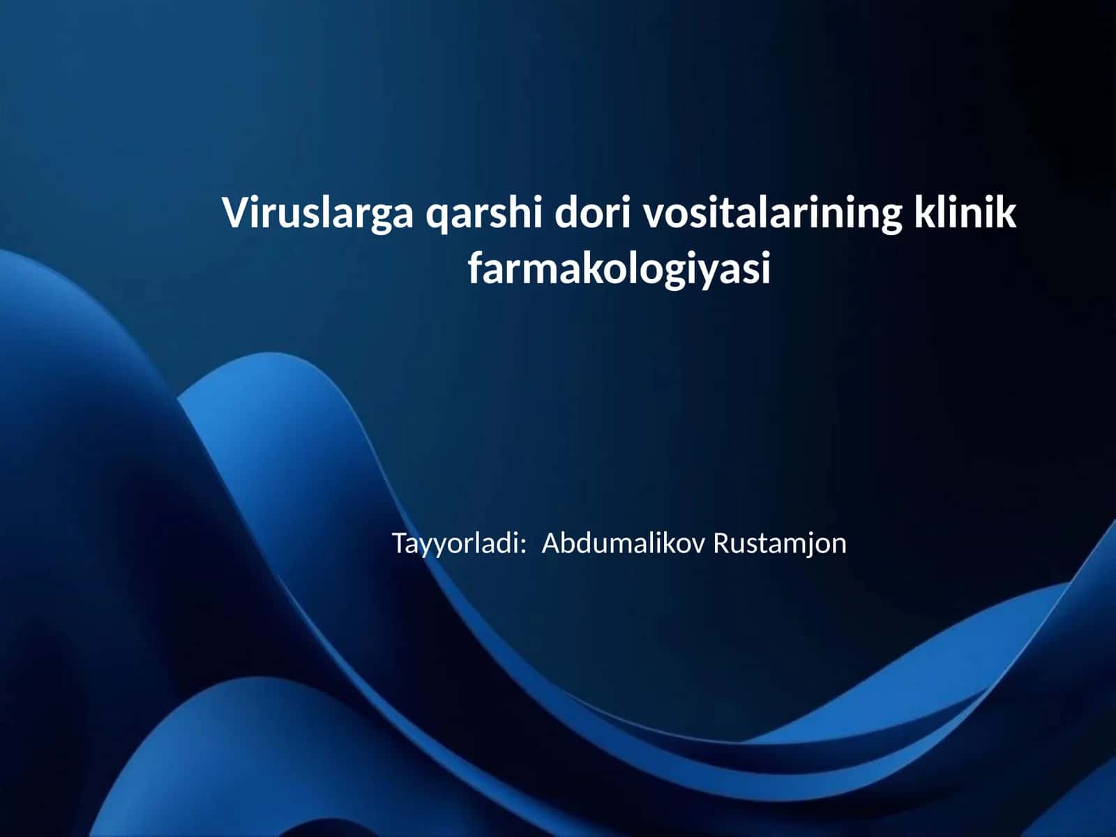 Viruslarga qarshi dori vositalarining klinik farmakologiyasi