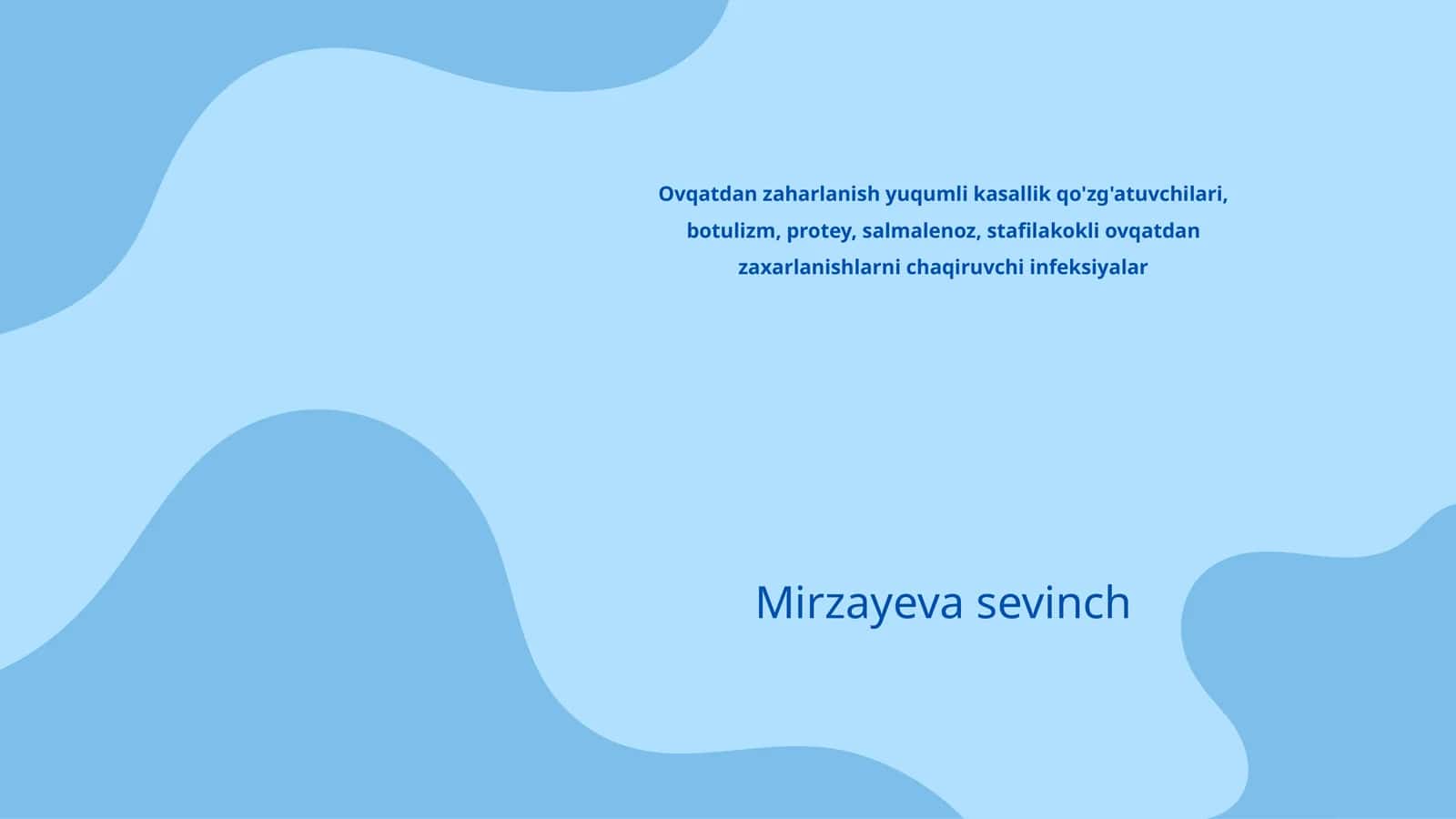 Ovqatdan zaharlanish yuqumli kasallik qo'zg'atuvchilari, botulizm, protey, salmalenoz, stafilakokli ovqatdan zaxarlanishlarni chaqiruvchi infeksiyalar