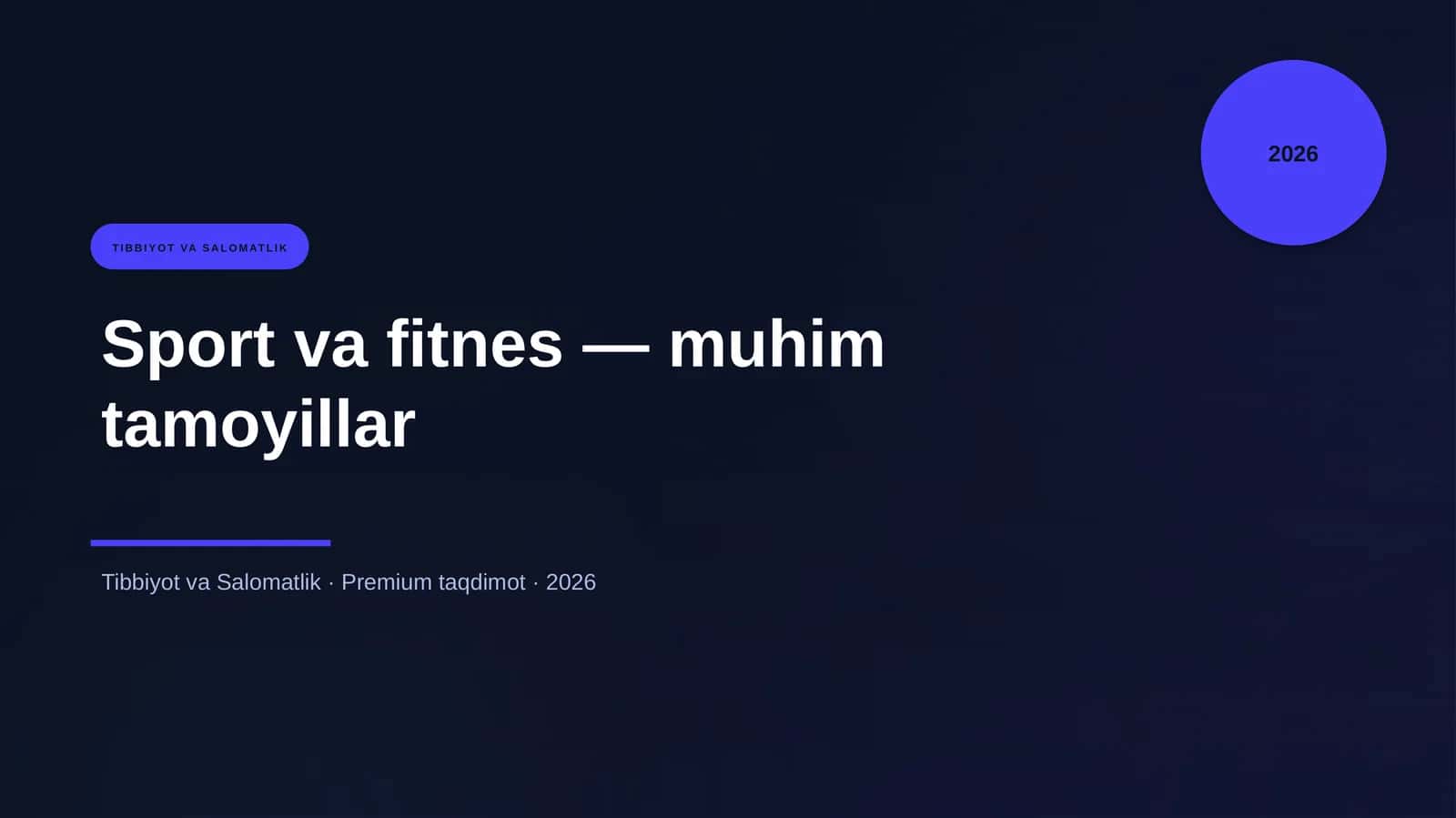 Sport va fitnes — muhim tamoyillar