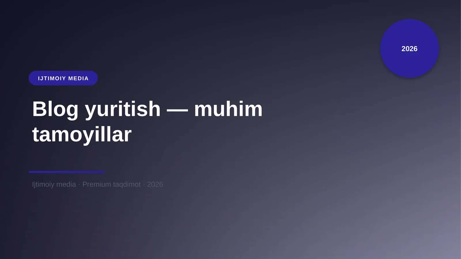 Blog yuritish — muhim tamoyillar
