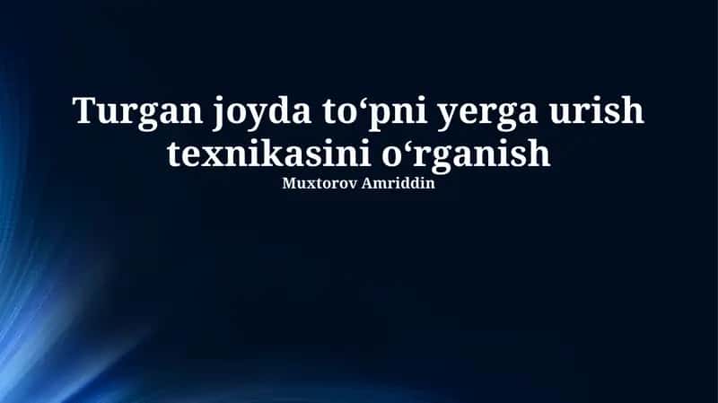 To'pni Yerga Uruganda Zarur Bo'lgan Harakatlar