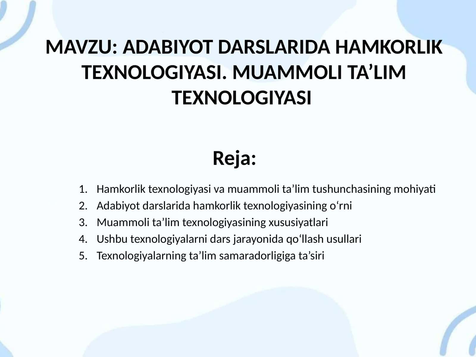 ADABIYOT DARSLARIDA HAMKORLIK TEXNOLOGIYASI. MUAMMOLI TA’LIM TEXNOLOGIYASI
