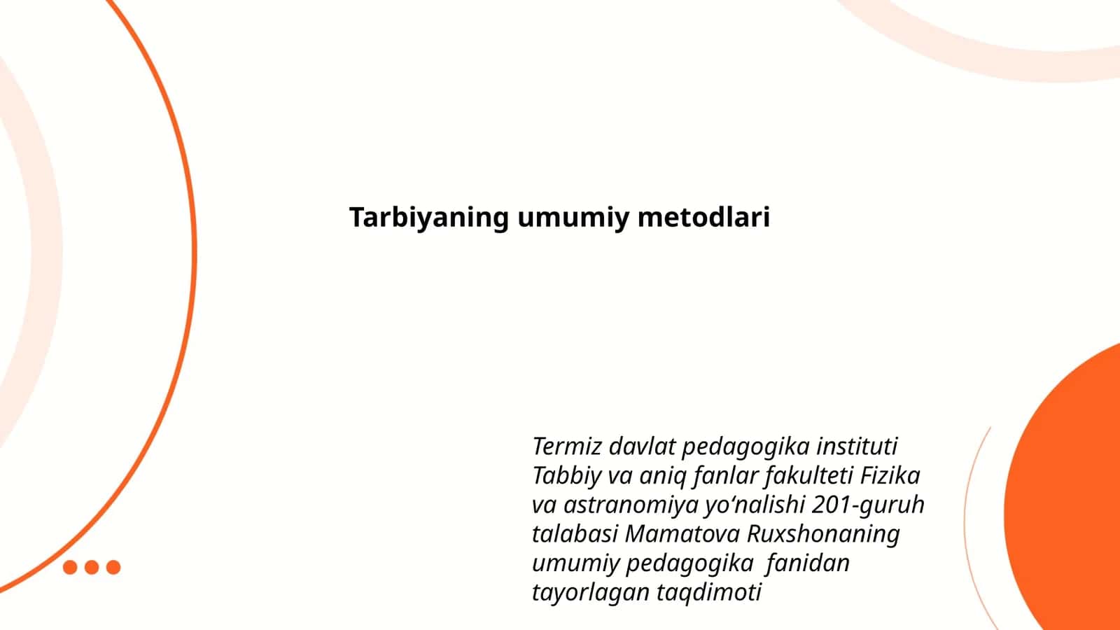 Tarbiyaning umumiy metodlari
