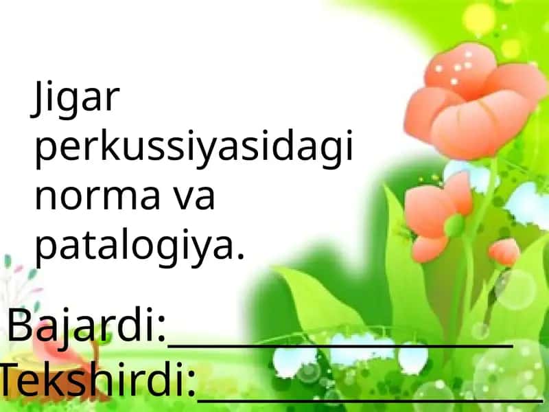 Jigar perkussiyasidagi norma va patalogiya
