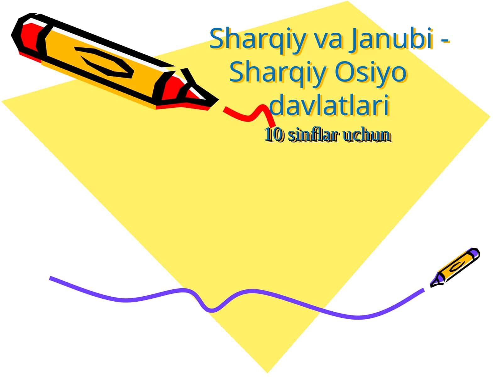 Sharqiy va Janubi - Sharqiy Osiyodavlatlari10 sinflar uchun