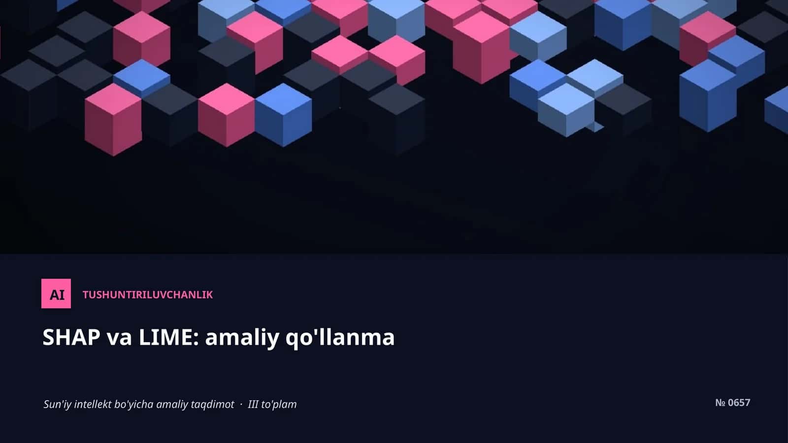 SHAP va LIME: amaliy qo'llanma