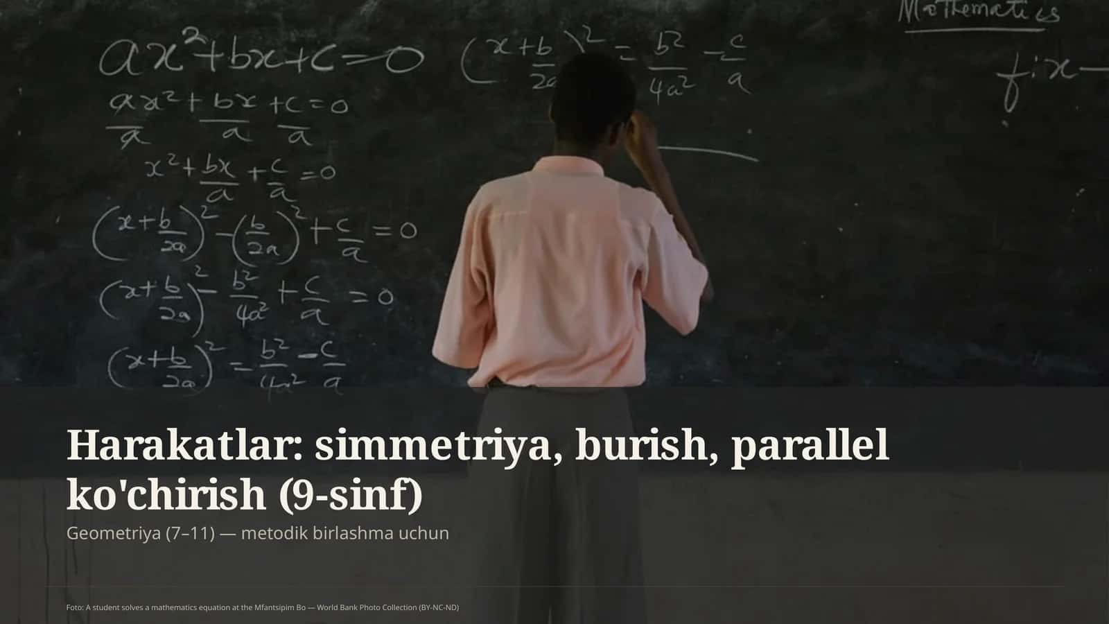 Harakatlar: simmetriya, burish, parallel ko'chirish (9-sinf)