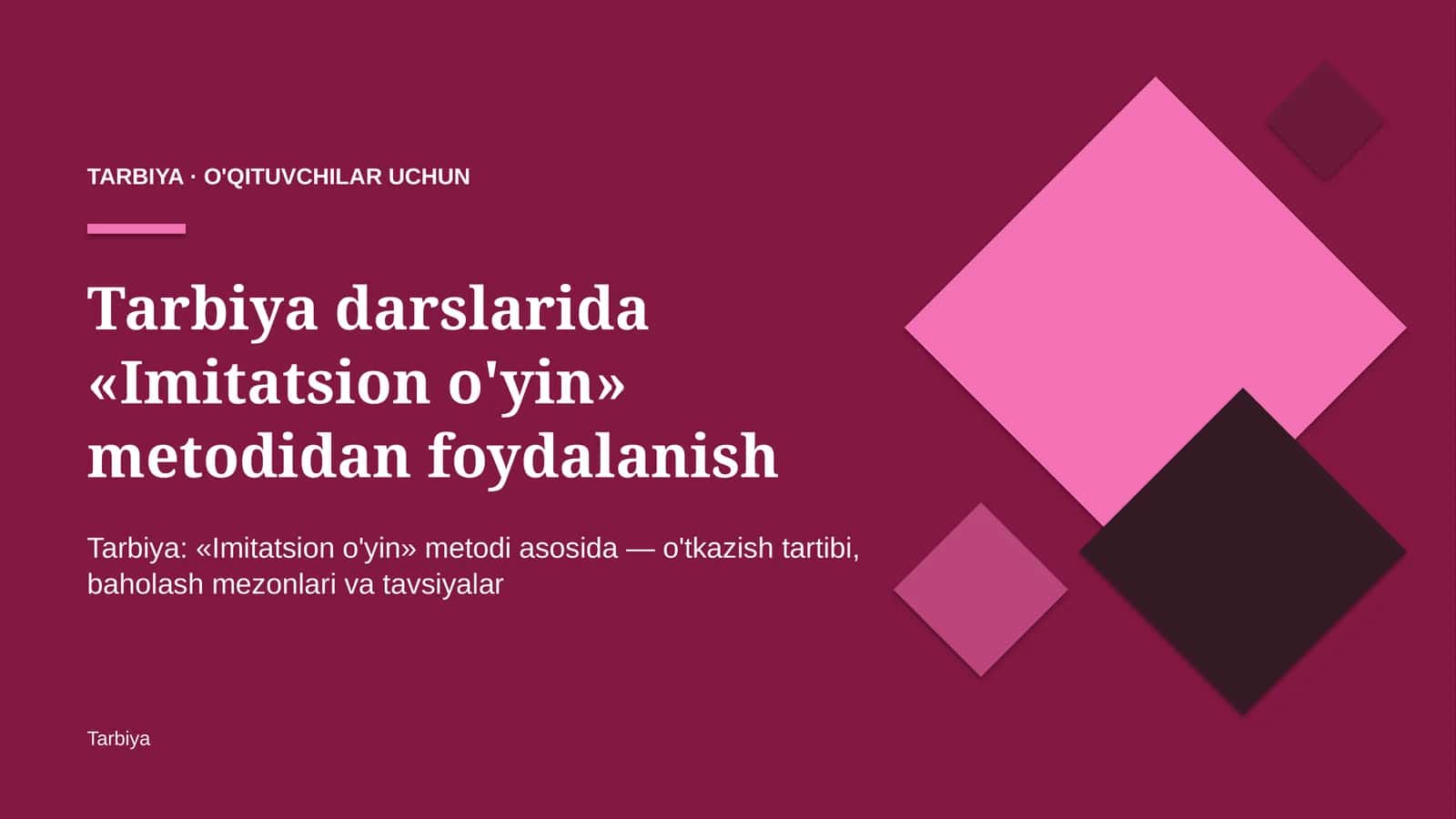 tarbiya darslarida imitatsion o'yin metodidan foydalanish 4771