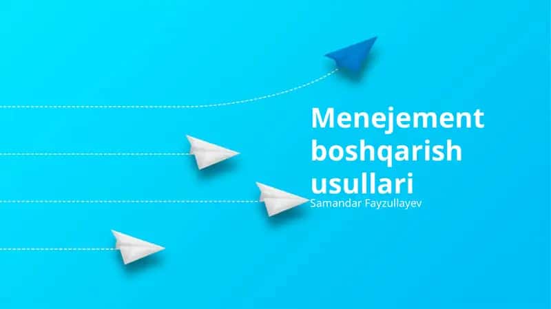 Menejement boshqarish usullari