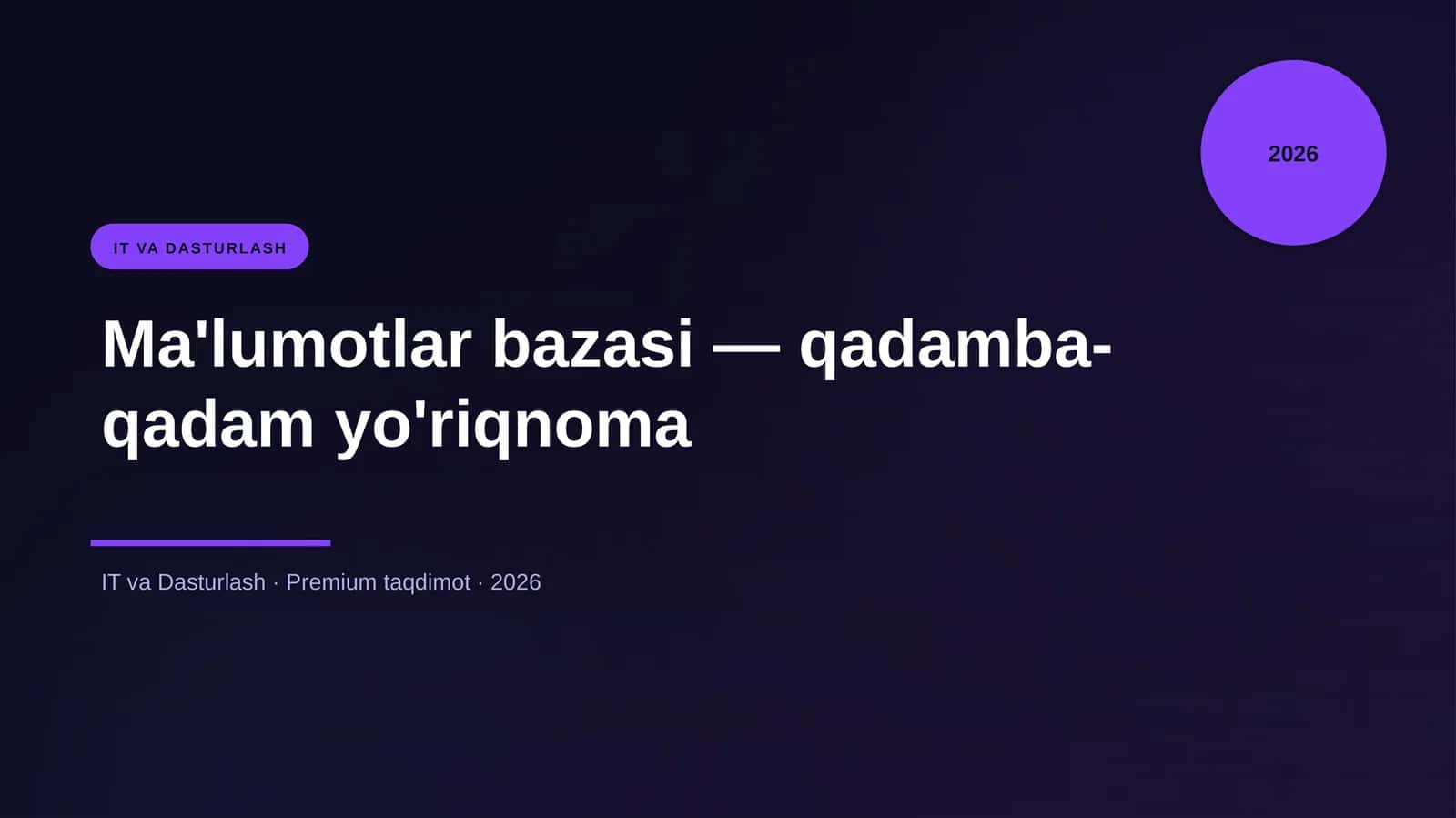 Ma'lumotlar bazasi — qadamba-qadam yo'riqnoma