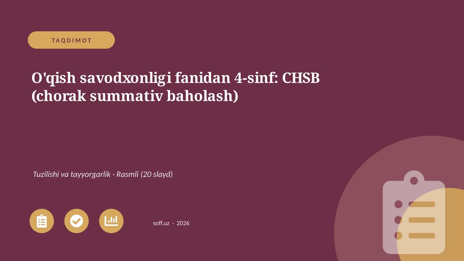 O'qish savodxonligi fanidan 4-sinf: CHSB (chorak summativ baholash)