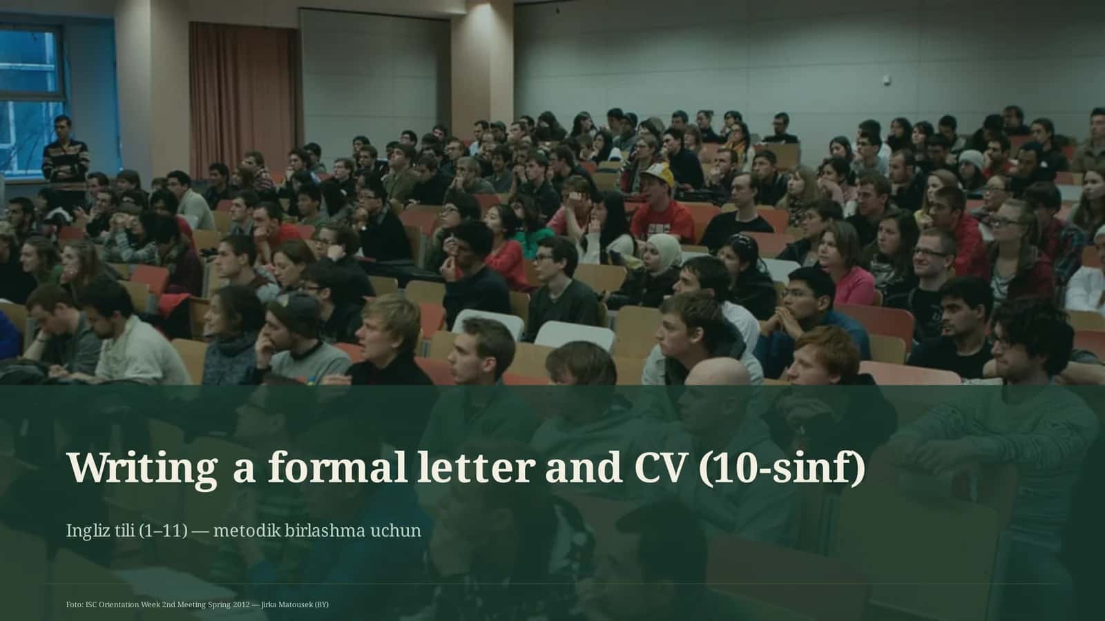 Writing a formal letter and CV (10-sinf)