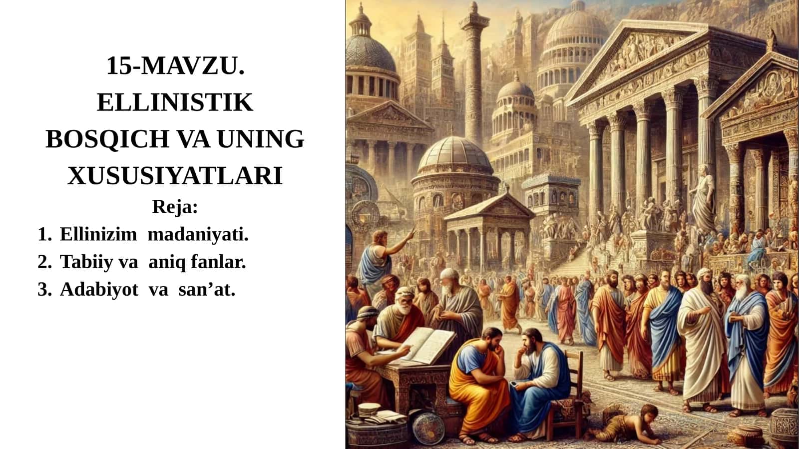 ELLINISTIK BOSQICH VA UNING XUSUSIYATLARI