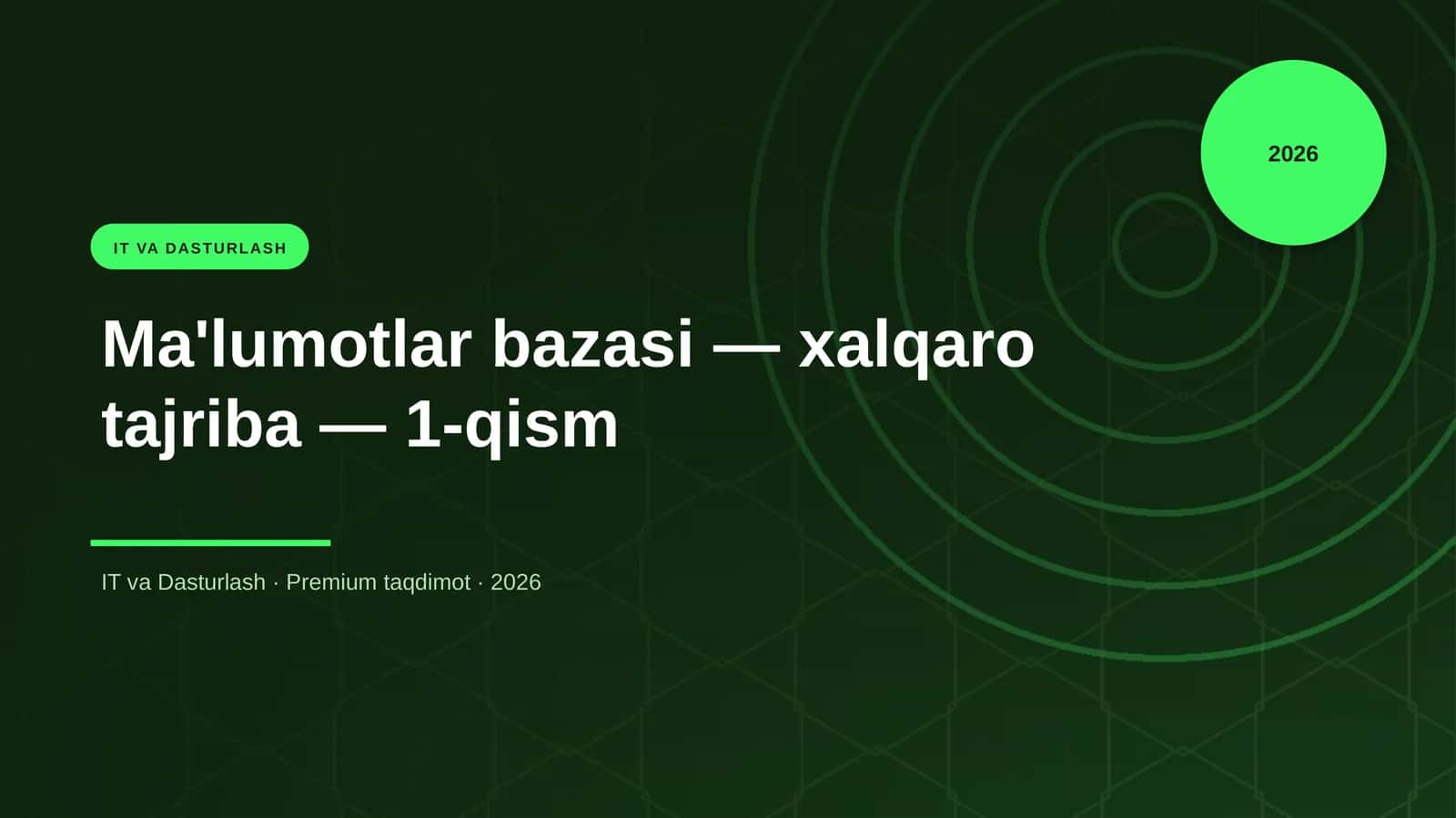 Ma'lumotlar bazasi — xalqaro tajriba — 1-qism