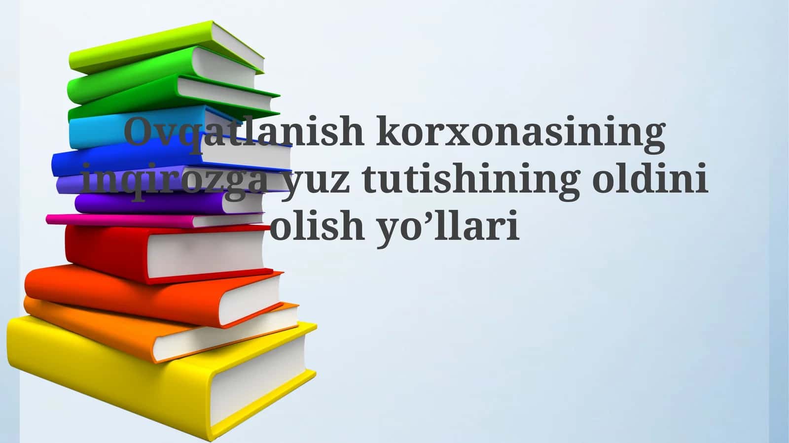 Ovqatlanish korxonasining inqirozga yuz tutishining oldini olish yoโllari