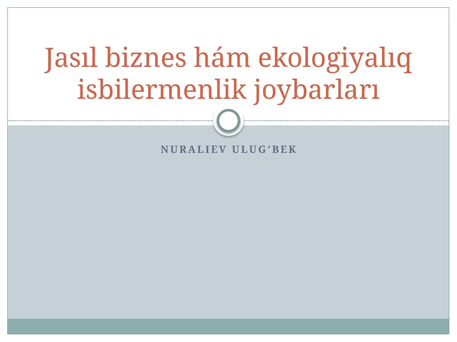 Jasıl biznes hám ekologiyalıq isbilermenlik joybarları