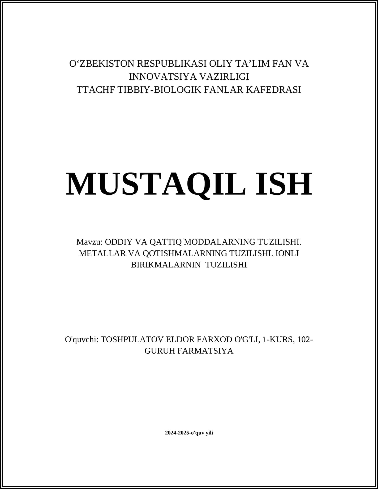 ODDIY VA QATTIQ MODDALARNING TUZILISHI. METALLAR VA QOTISHMALARNING TUZILISHI. IONLI BIRIKMALARNIN TUZILISHI