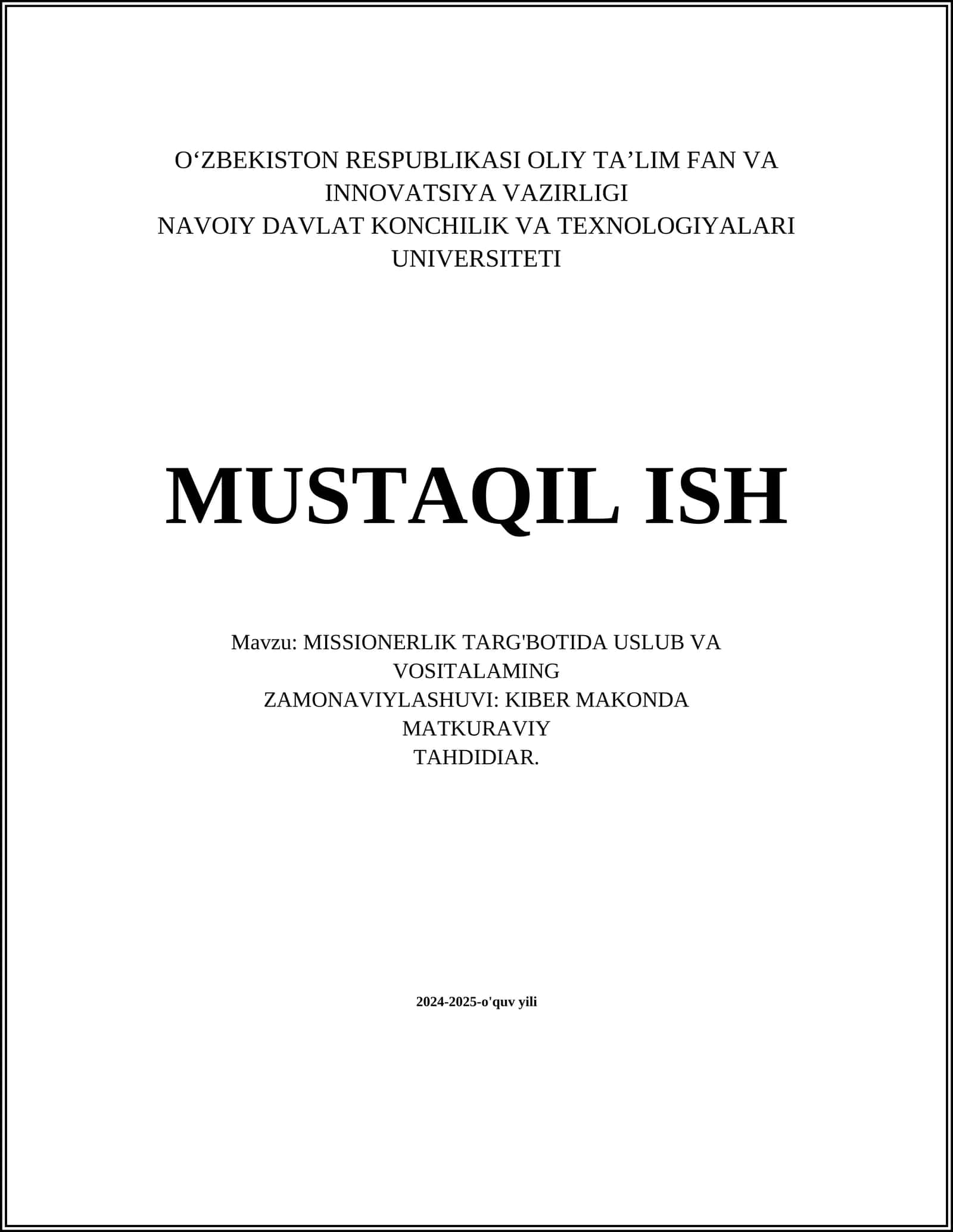 MISSIONERLIK TARG'BOTIDA USLUB VA VOSITALAMING ZAMONAVIYLASHUVI: KIBER MAKONDA MATKURAVIY TAHDIDIAR