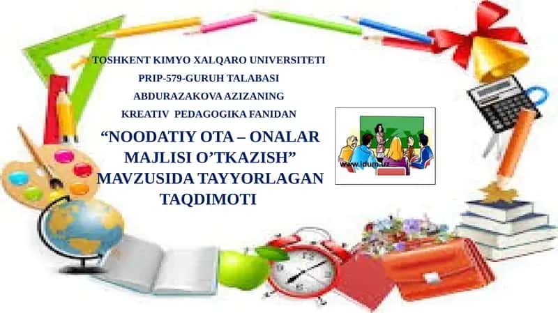 “NOODATIY OTA – ONALAR MAJLISI O’TKAZISH” MAVZUSIDA TAYYORLAGAN TAQDIMOTI