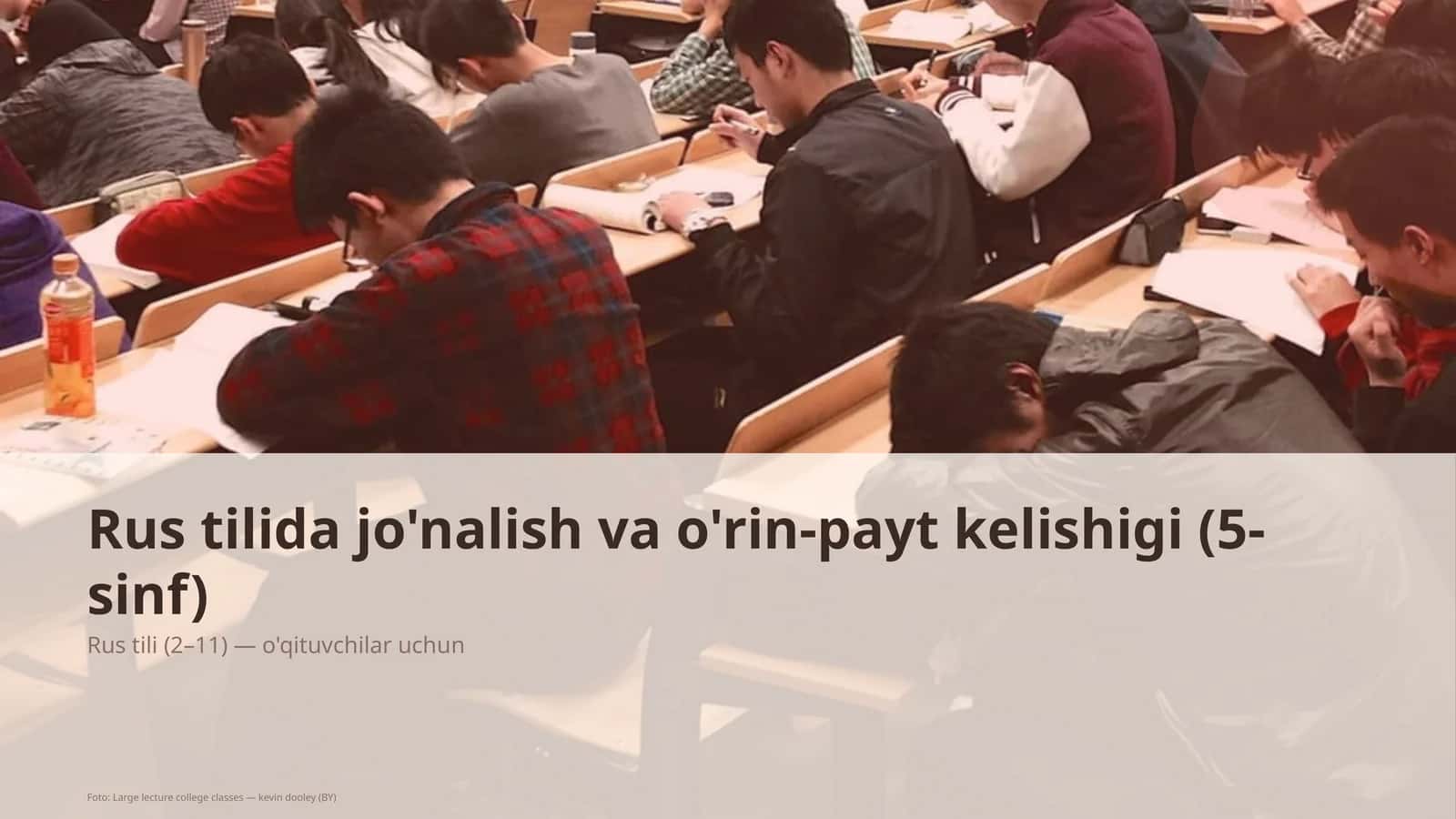 Rus tilida jo'nalish va o'rin-payt kelishigi (5-sinf)