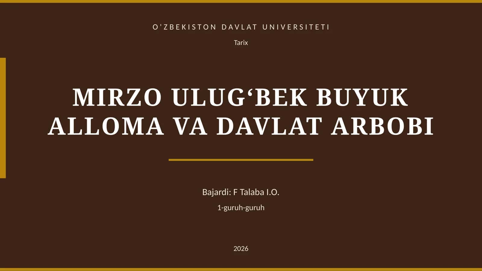 MIRZO ULUG‘BEK BUYUK ALLOMA VA DAVLAT ARBOBI