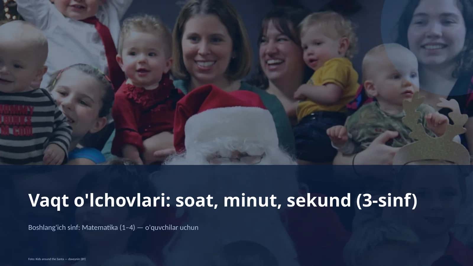 Vaqt o'lchovlari: soat, minut, sekund (3-sinf)