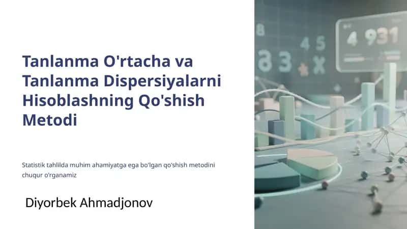 Tanlanma O'rtacha va Tanlanma Dispersiyalarni Hisoblashning Qo'shish Metodi