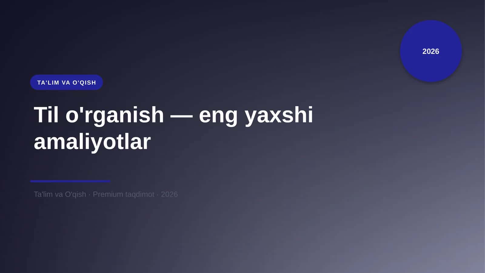Til o'rganish — eng yaxshi amaliyotlar