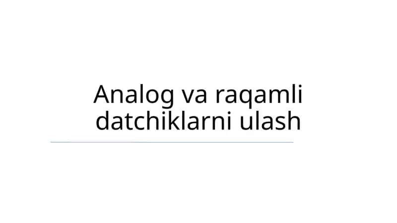 Analog va raqamli datchiklarni ulash