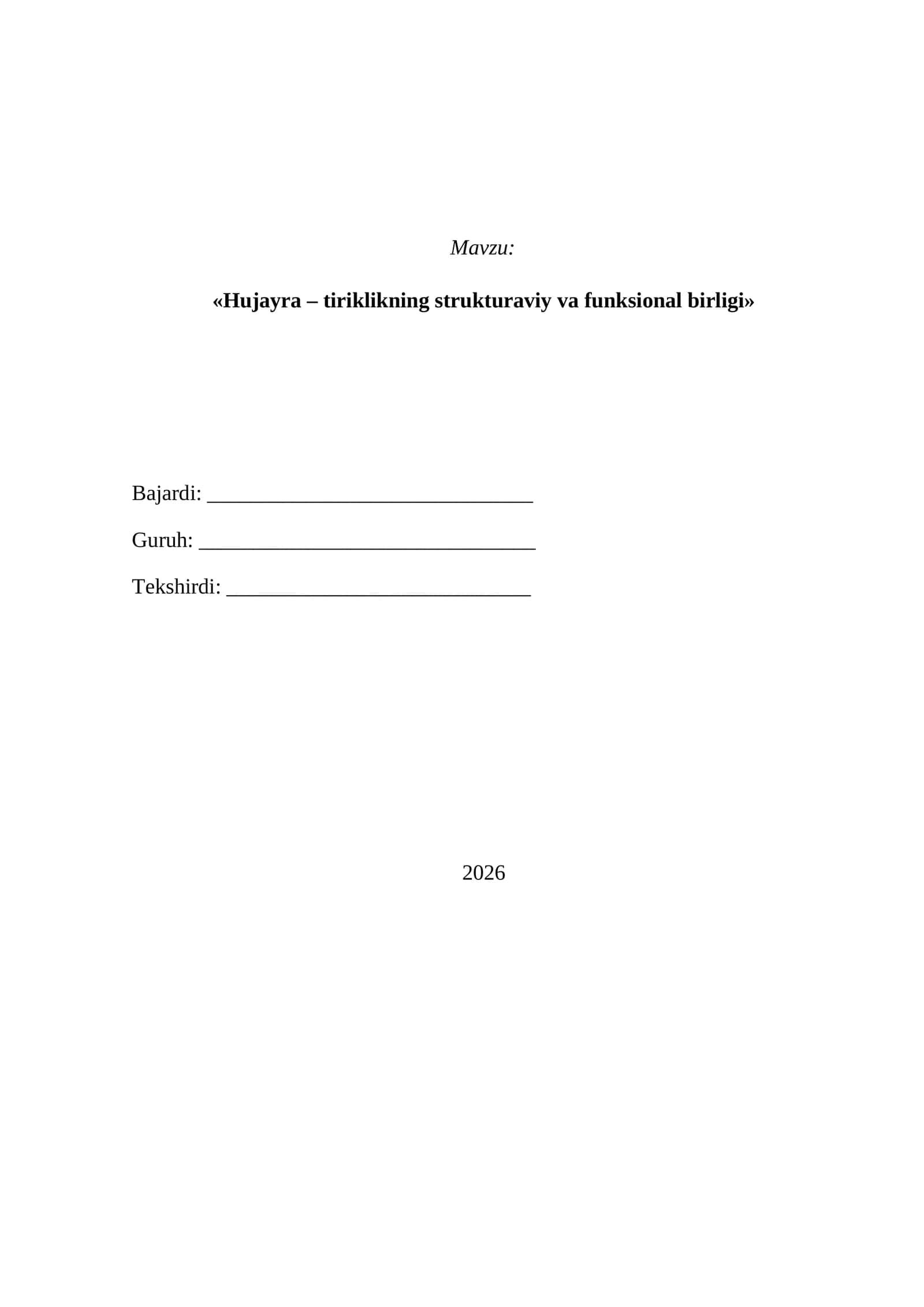 "Hujayra – tiriklikning strukturaviy va funksional birligi"