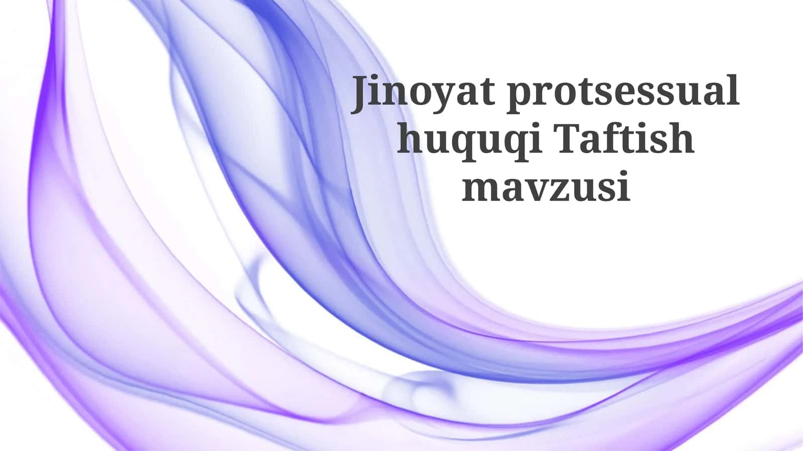 Tergov mavzusi sifatida jinoyat protsessual huquqi