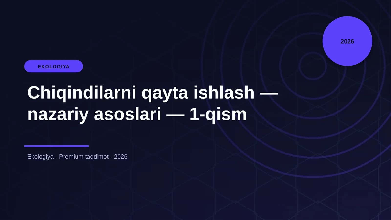 Chiqindilarni qayta ishlash — nazariy asoslari — 1-qism